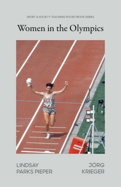 Women In The Olympics By Lindsay Parks Pieper Jörg Krieger Paperback Barnes And Noble®
