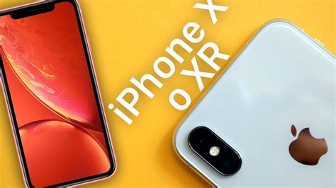 iPhone X o iPhone XR ¿cuál es mejor y debes comprar? - YouTube