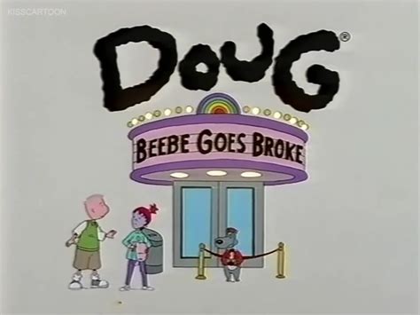 Doug Beebe Goes Broke Doug Wiki Fandom