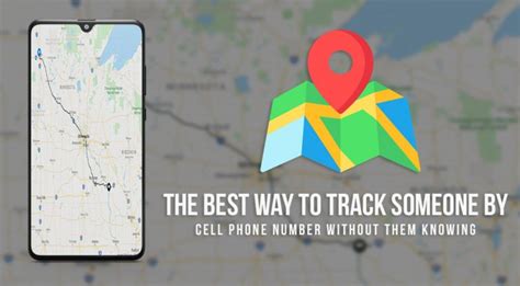 How To Track Someones Cell Phone Location Without Them Knowing