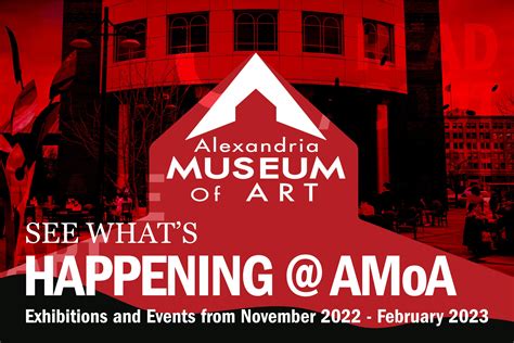 Exhibitions And Events From Nov 2022 Feb 2022 By Alexandria Museum Of
