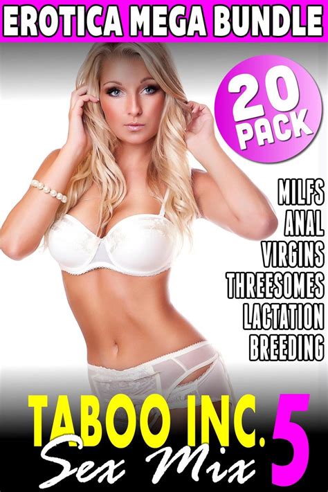 Taboo Inc Sex Mix Pack Erotica Bundle Rough Sex Threesome Erotica Anal Sex Erotica