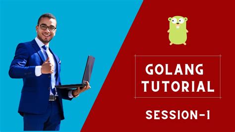 Go Language Tutorial For Beginners To Expert Level Session 1 Iteanz