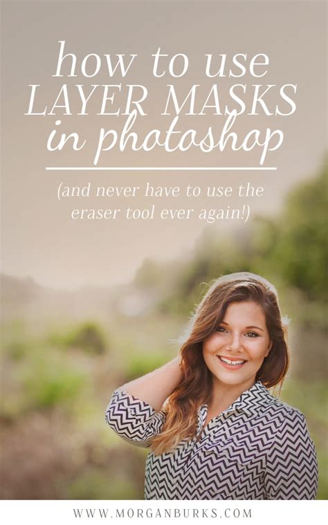 Using And Understanding Layer Masks In Photoshop Morgan Burks