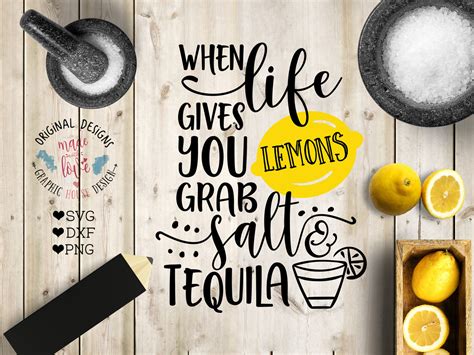 When life gives you Lemons Grab Salt and Tequila Cut File By
