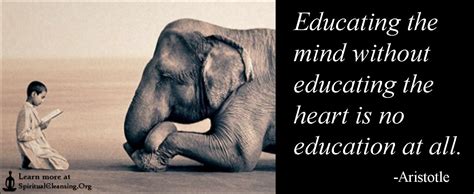 Educating The Mind Without Educating The Heart Is No Education At All