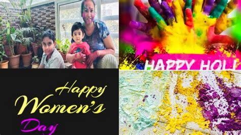 Holi And Womens Day Celebration Youtube