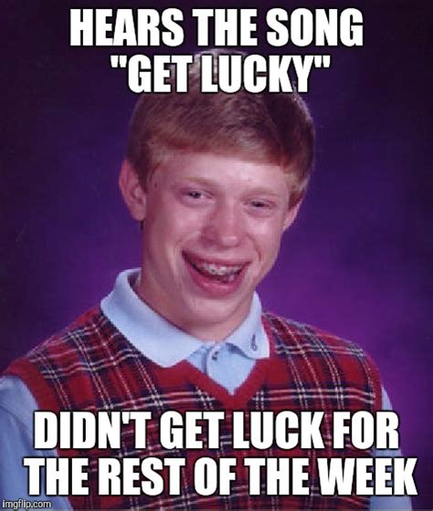 Get Lucky Imgflip