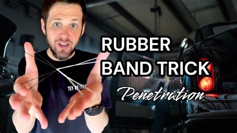 Rubber Band Penetration Tutorial Youtube
