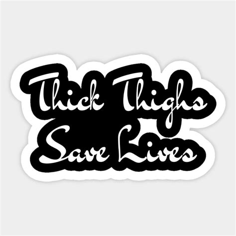 Bdsm Thick Thighs Save Lives Sub Dom Bdsm Sticker Teepublic