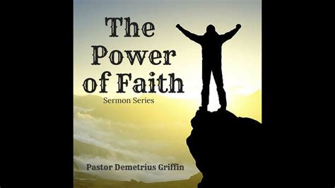 The Power Of Faith Part Iv Faith To Forgive September 6 2015