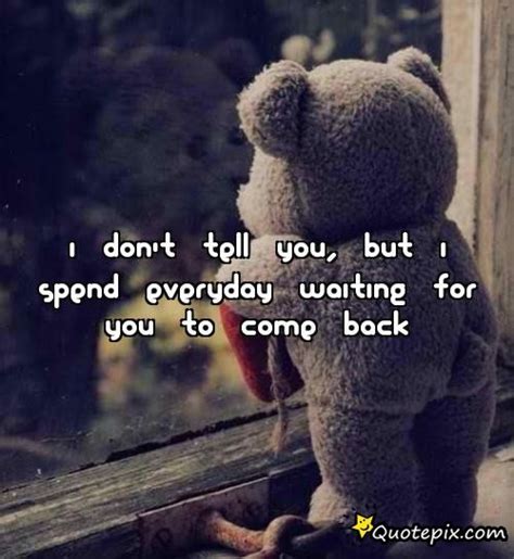 Come Back Soon Quotes Quotesgram