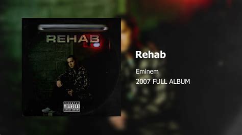 Eminem Rehab Full Album 2007 Youtube
