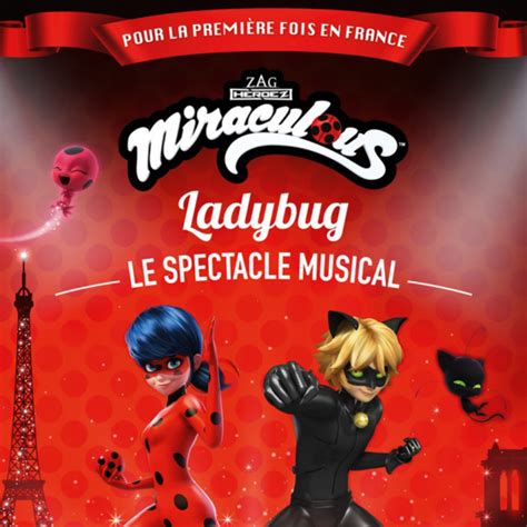 Miraculous Ladybug Dimanche 4 Décembre 2022 Palais Nikaïa Nice