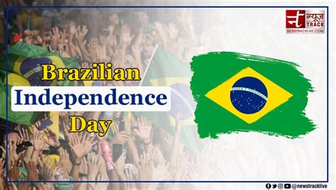 Brazil Independence Day Know History And More Newstrack English 1