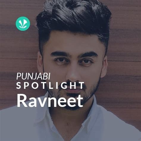 Ravneet Spotlight Latest Punjabi Songs Online Jiosaavn