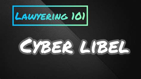 Lawyering 101 Cyber Libel Youtube