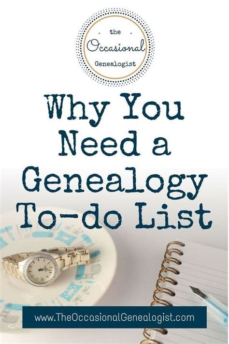 Genealogist Services Why You Need A Genealogy To Do List