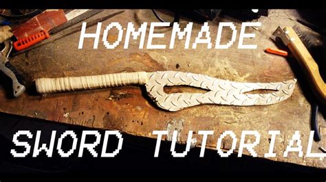 Homemade Sword Tutorial Youtube