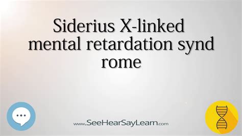 Siderius X Linked Mental Retardation Syndrome 🔊 Youtube