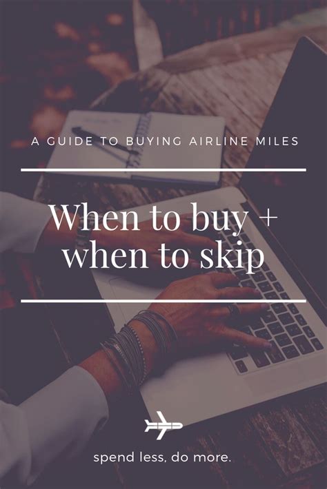A Guide To Buying Airline Miles When To Buy When To Skip Airline