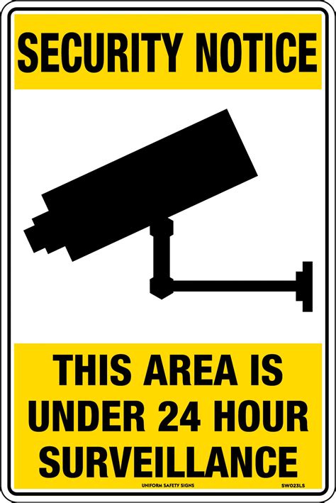 Security Notice This Area Is Under 24 Hour Surveillance Sign