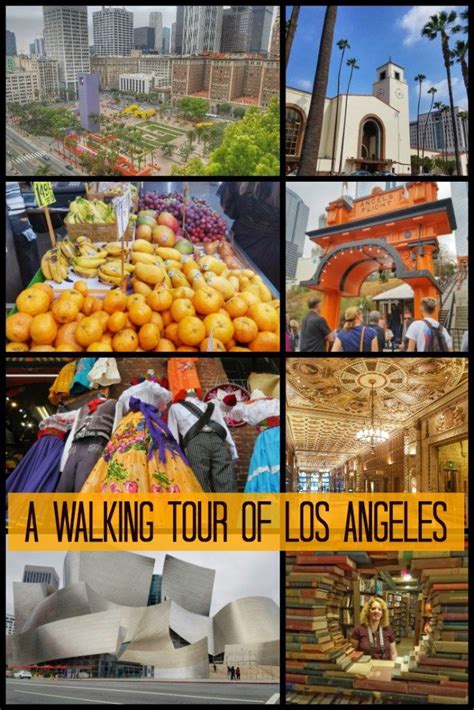 A Walking Tour Of Downtown Los Angeles California Travel Road Trips