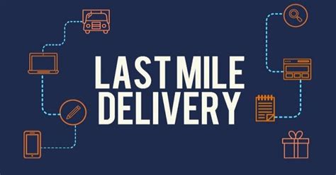 5 Best Practices For Successful Last Mile Delivery