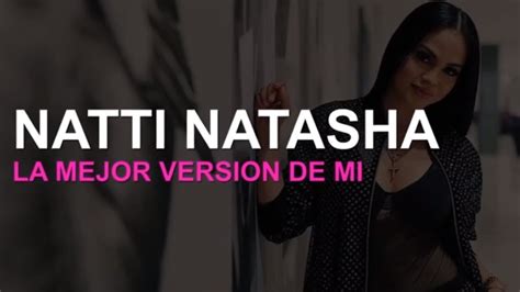Natti Natasha La Mejor Version De Mi Letra Lyrics Lyric Video 2019 Youtube