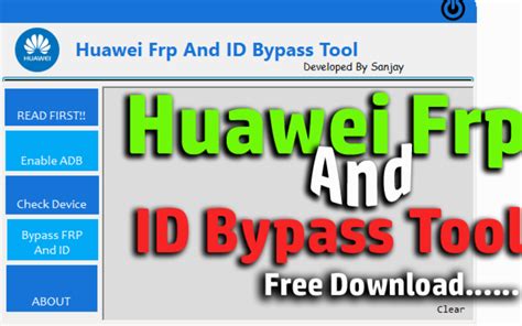 Huawei Frp Unlock And Id Bypass Tool 2021 Latest Version Free Download