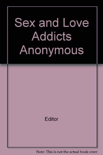 SEX LOVE ADDICTS ANONYMOUS By Editor Mint Condition EBay