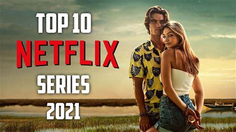 Download Top 10 Best Netflix Series To Watch Now 2021