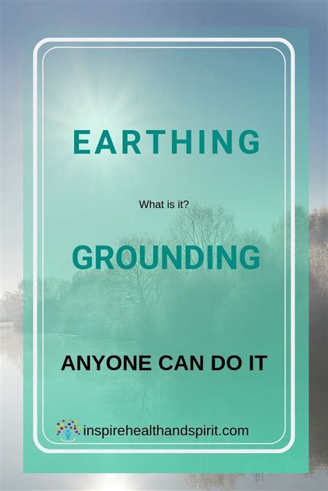 Earthinggrounding Inspire Health And Spirit Alternative Healing In