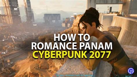 Cyberpunk 2077 How To Romance Panam Relationship Guide