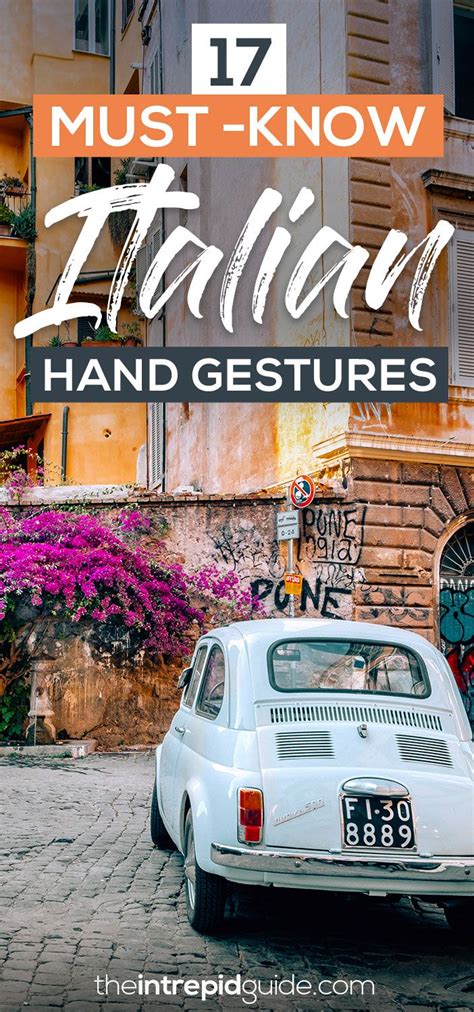 17 Must Know Italian Hand Gestures The Ultimate Guide 🤌 The Intrepid Guide Best Language