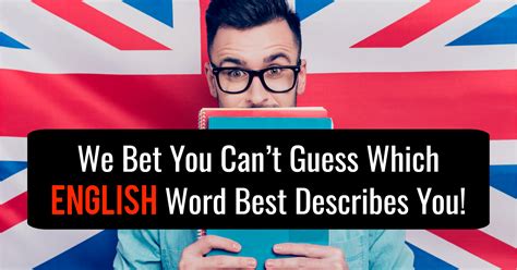 Which English Word Best Describes You? - Quiz - Quizony.com
