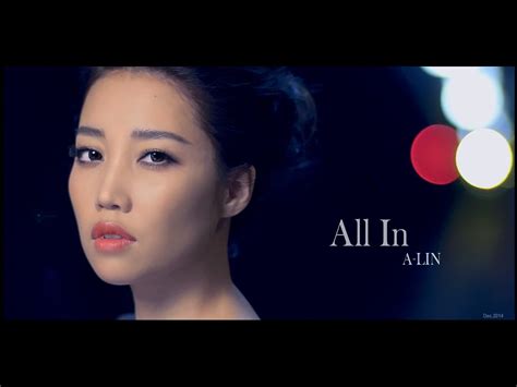 Popular a lin of good quality and at affordable prices you can buy on aliexpress. A-Lin《All In》Official MV HD - YouTube