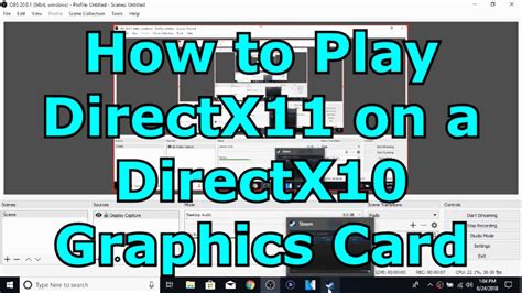 How To Run Directx11 Games On A Directx10 Graphics Card Youtube