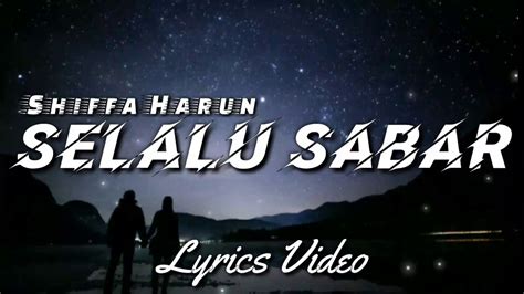 Shiffa Harun Selalu Sabar Lirik Youtube