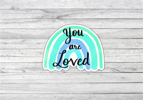 You Are Loved Sticker Affirmations Permanent Vinyl Etsy