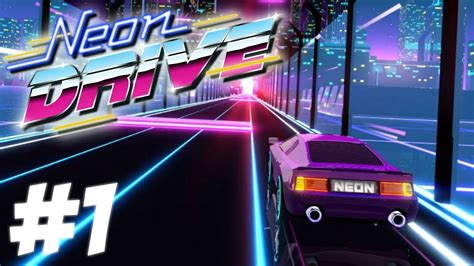 Neon Drive Gameplay Walkthrough Level 1 Youtube