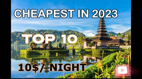 Top 10 Cheap Holiday Destinations For 2023 Affordable Travel Ideas