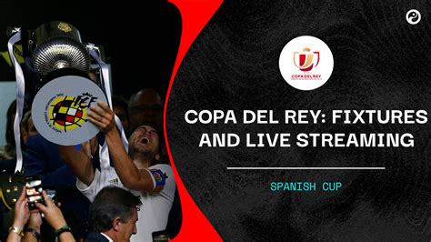 Copa del Rey live stream: Watch 2020/21 semi finals online | Squawka