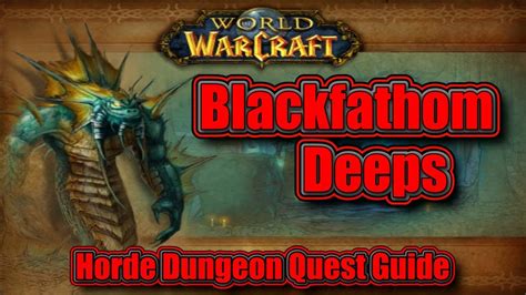 Classic Wow Blackfathom Deeps Horde Quest Guide Youtube