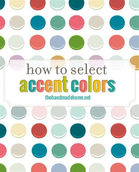 How To Select Accent Colors The Handmade Home