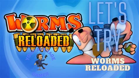 Lets Try Worms Reloaded Youtube