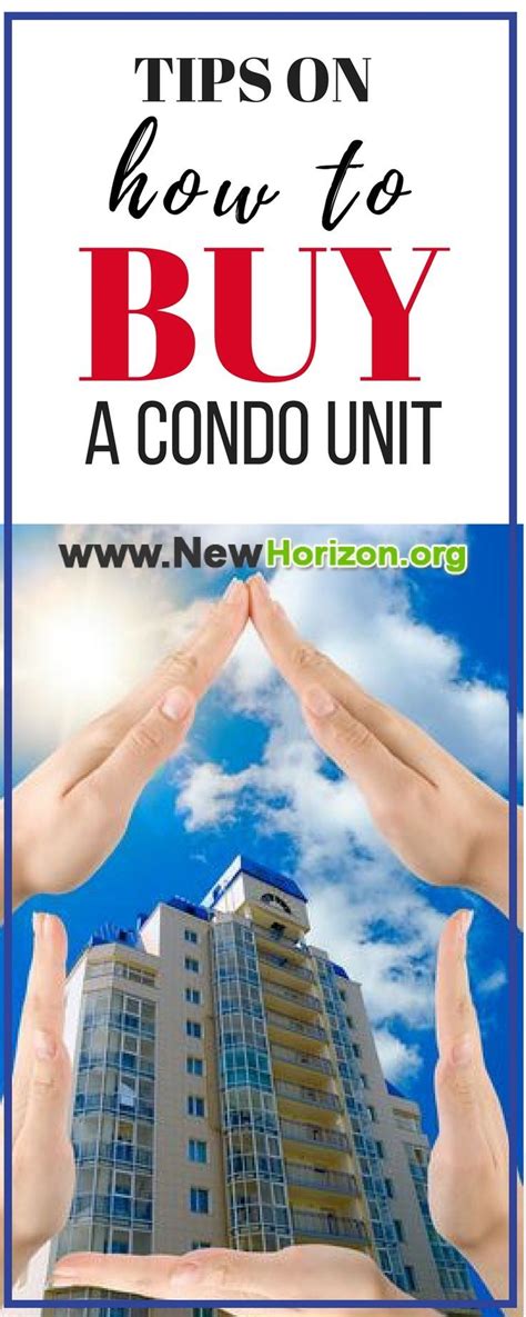 Tips On How To Buy A Condo Unit Buying A Condo The Unit Condo