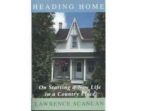 Heading Home By Lawrence Scanlan Review