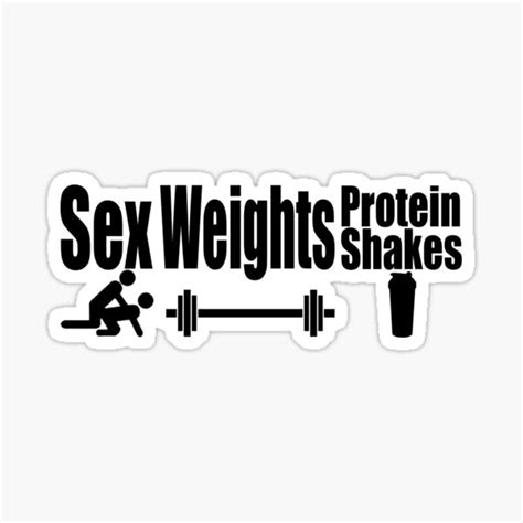 sex weights protein shakes sticker for sale by mancerbear redbubble