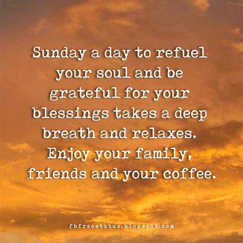 You will have an overflow of blessing in both the work of your hands and in your relationships with loved ones. Happy Sunday Morning Quotes Wishes Messages and Images